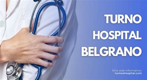 10 Hospital Belgrano Turnos For Easy Booking