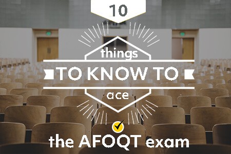 10 Things To Know To Ace The Afoqt Exam Mometrix Blog