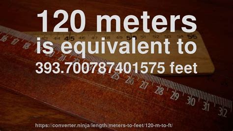 120 Meters In Feet This Is A Very Easy To Use Feet To Meter Converter