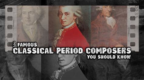 3 Famous Classical Period Composers You Should Know Youtube 3 Famous Classical Period Composers You Should Know Youtube