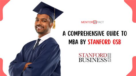 A Comprehensive Guide To Mba By Stanford Gsb Mentor Mpact