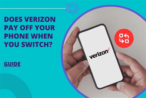 Does Verizon Pay Off Your Phone If You Switch Find Out Now