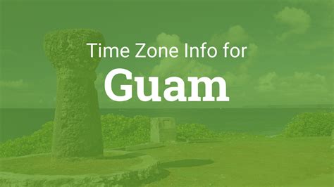 Guam Time Zone Guam Current Time