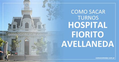 Hospital Fiorito De Avellaneda C Mo Sacar Turnos Tel Fono