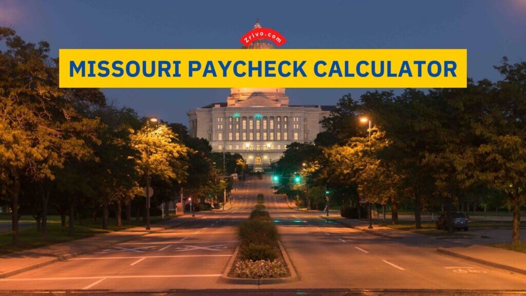 How Much Taxes Missouri? Paycheck Calculator Guide