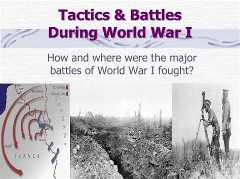 Infantry In Ww1: Tactics And Strategies