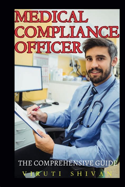 Medical Compliance Officer The Comprehensive Guide Navigating