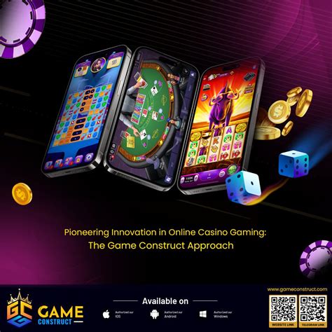 Pioneering Innovation In Online Casino Gaming The Game Construct