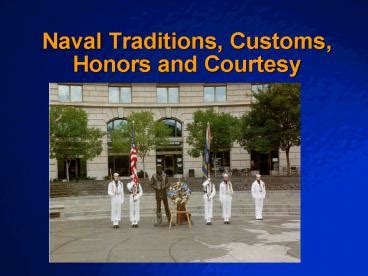 Ppt Naval Traditions Customs Honors And Courtesy Powerpoint