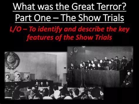 Ppt What Was The Great Terror Part One The Show Trials Powerpoint