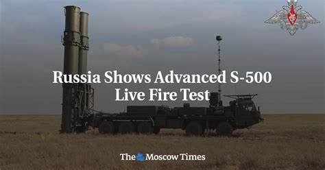 Russia Shows Advanced S 500 Live Fire Test The Moscow Times