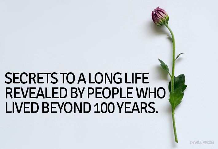 Secrets To A Long Life Revealed By People Who Lived Beyond 100 Years