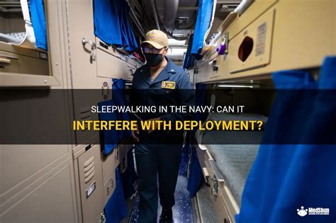 Sleepwalking In The Navy Can It Interfere With Deployment Medshun