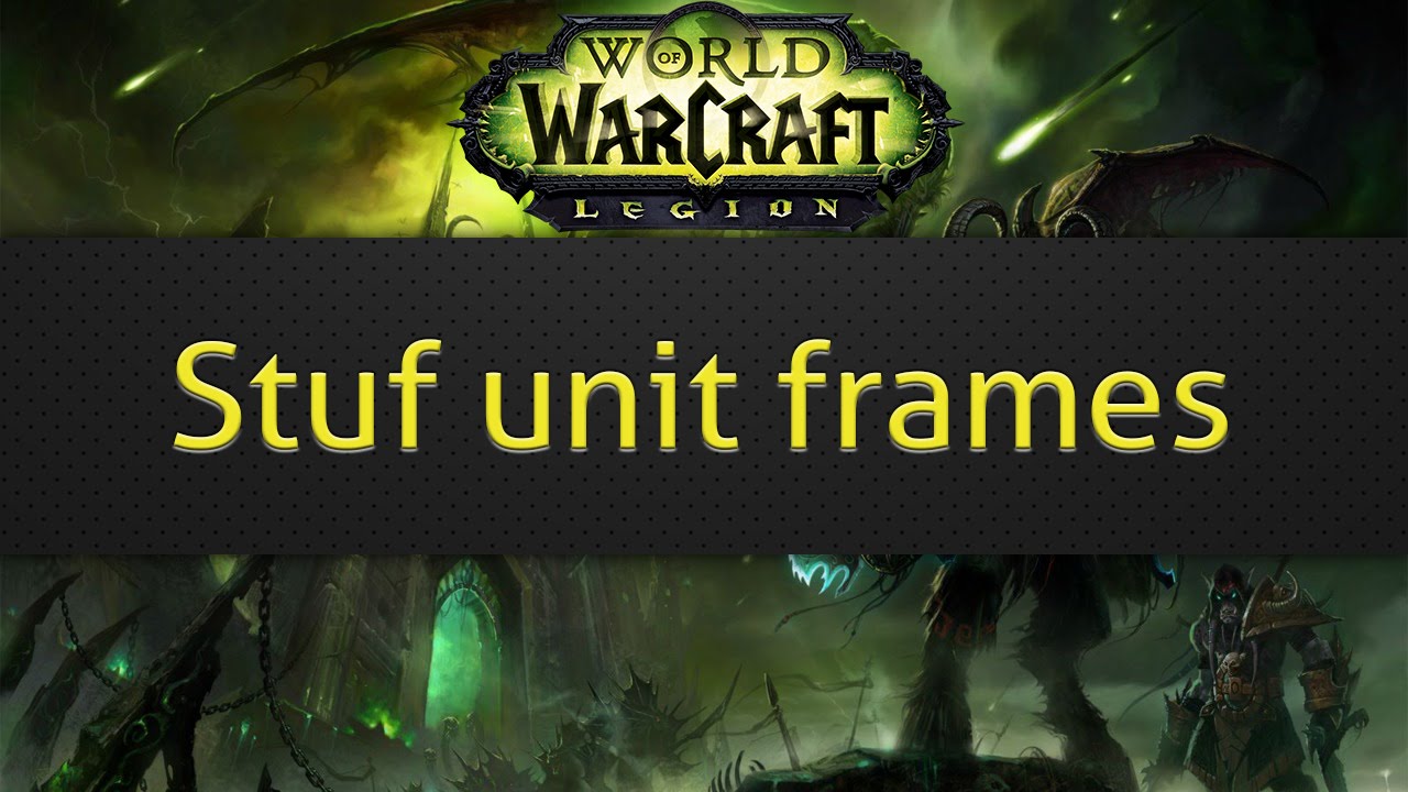 Stuf Unit Frames World Of Warcraft Starter Guide Youtube