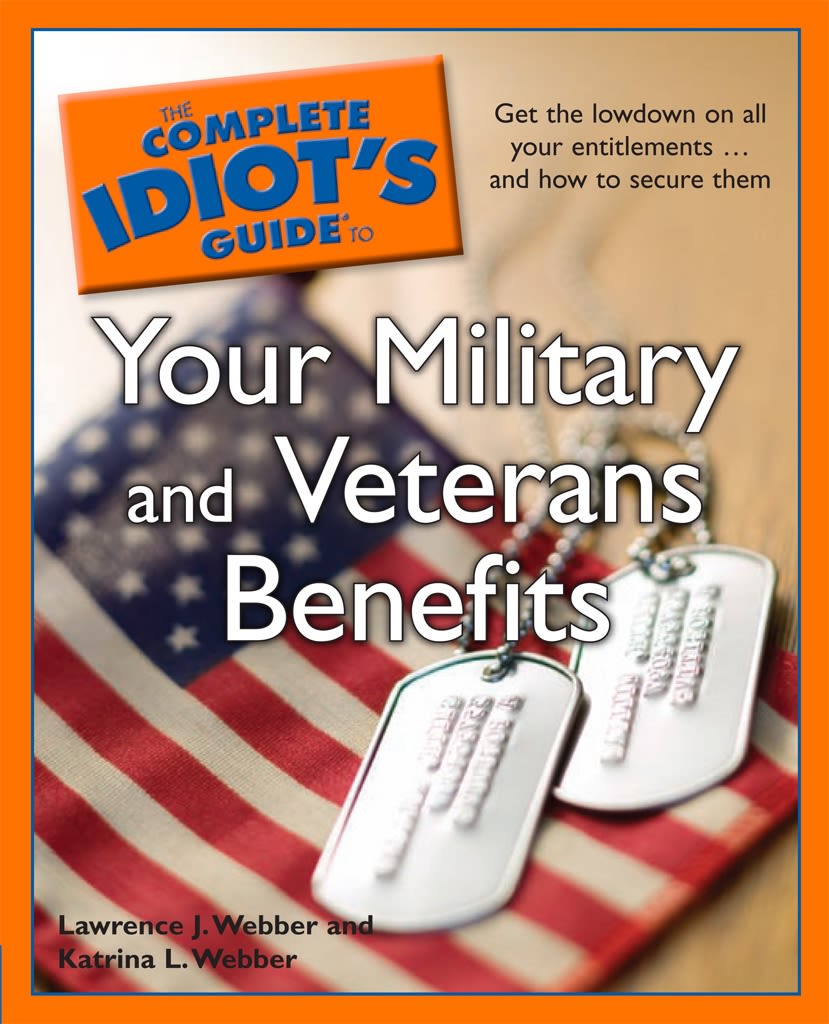 The Complete Idiot S Guide To Your Military And Veterans Benefits Dk Us