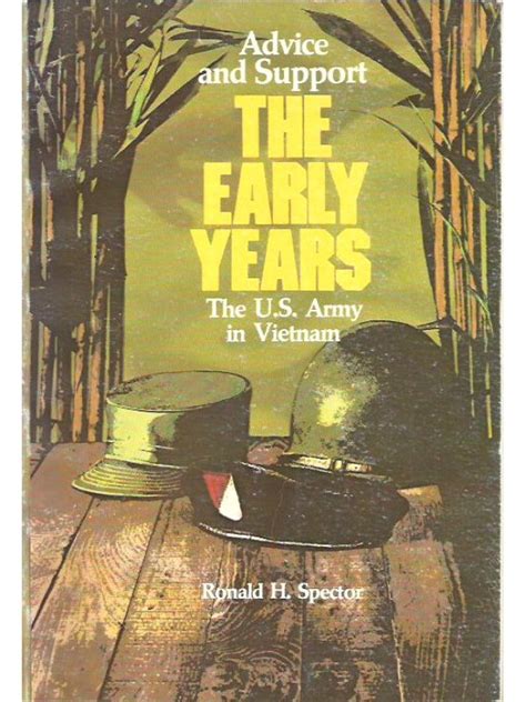 The U S Army In Vietnam Advice And Support The Early Years Book