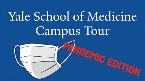 Yale School Of Medicine Virtual Campus Tour